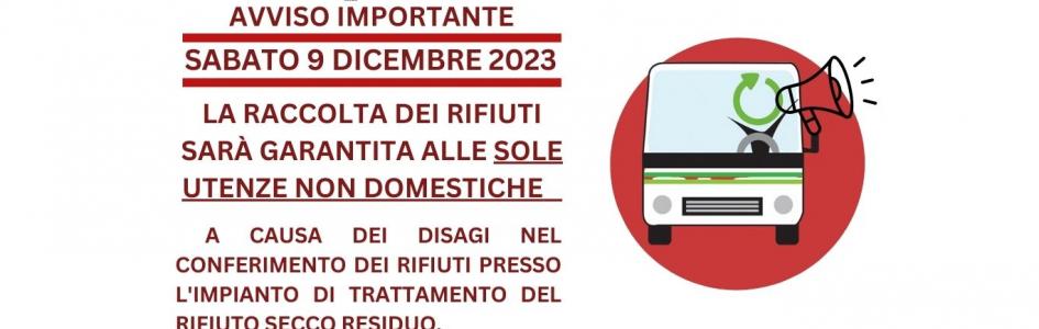 SABATO 9 DICEMBRE: RACCOLTA SOSPESA 